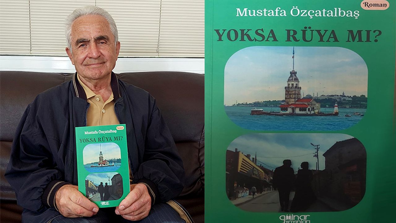 Mustafa Özçatalbaş’ın yeni romanı ‘Yoksa Rüya mı?’ çıktı