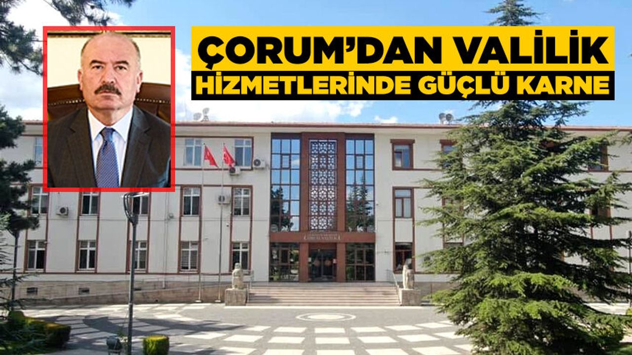 Vatandaş memnuniyetinde Çorum ilk 30’da