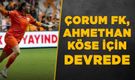 Çorum FK, Ahmethan Köse için devrede