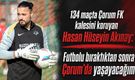 ‘Futbolu bıraktıktan sonra Çorum’da yaşayacağım’