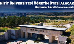 Hitit Üniversitesi 17 Öğretim Üyesi alacak