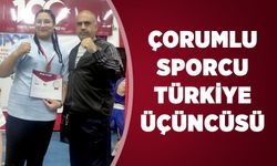 Çorumlu sporcu Türkiye üçüncüsü