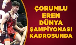 Çorumlu Eren Dünya Şampiyonası kadrosunda