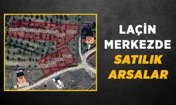 LAÇİN MERKEZDE SATILIK ARSALAR...