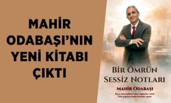 Mahir Odabaşı’nın  yeni kitabı çıktı