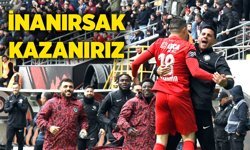 İnanırsak kazanırız