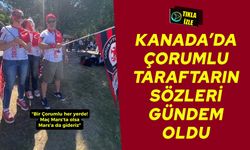 Kanada’da Çorumlu taraftarın sözleri gündem oldu