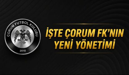 İŞTE ÇORUM FK'NIN YENİ YÖNETİMİ