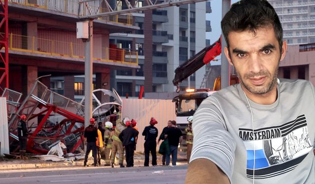 Çorumlu operatör İzmir'deki vinç kazasında hayatını kaybetti