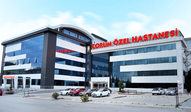 Çorum Özel Hastanesi'nden dev yatırım