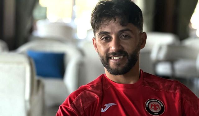 'Çorum halkını mutlu etmeye hazırım'