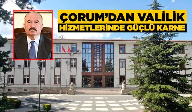 Vatandaş memnuniyetinde Çorum ilk 30’da