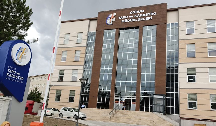 Çorum'da Tapu Müdürlüğü'ne 1 kişi alınacak