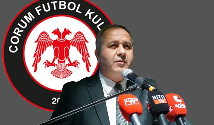 'Çorum FK şehrin marka yüzüdür, herkes sahip çıkmalı'