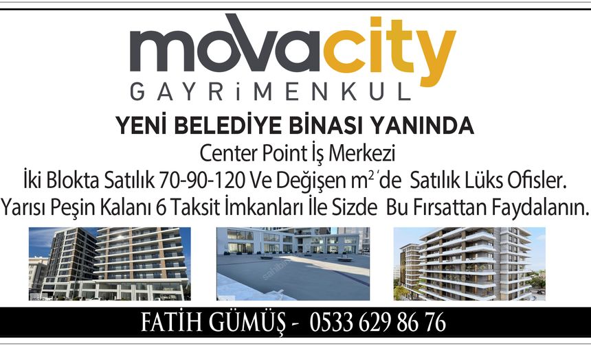 GÜVENLİ TİCARETİN ADRESİ, MOVA CİTY GAYRİMENKUL 1