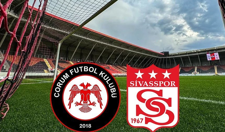 Çorum FK-Sivasspor maçının hangi kanalda yayınlanacağı belli oldu
