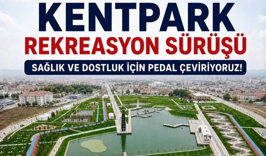 'Kentpark Rekreasyon Sürüşü' 5 Temmuz'da başlıyor