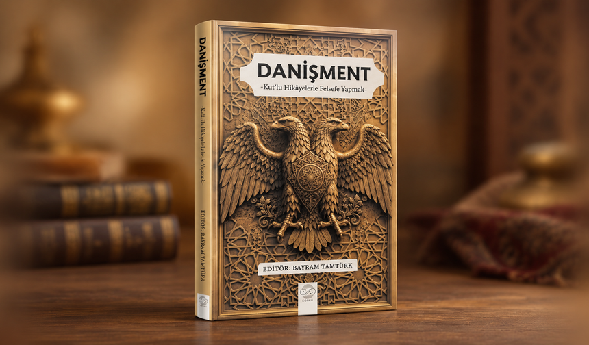 Danişment’in hikâyeleri felsefeyle buluştu