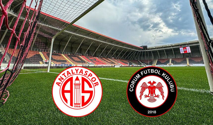 Çorum FK-Antalya maçının saati belli oldu